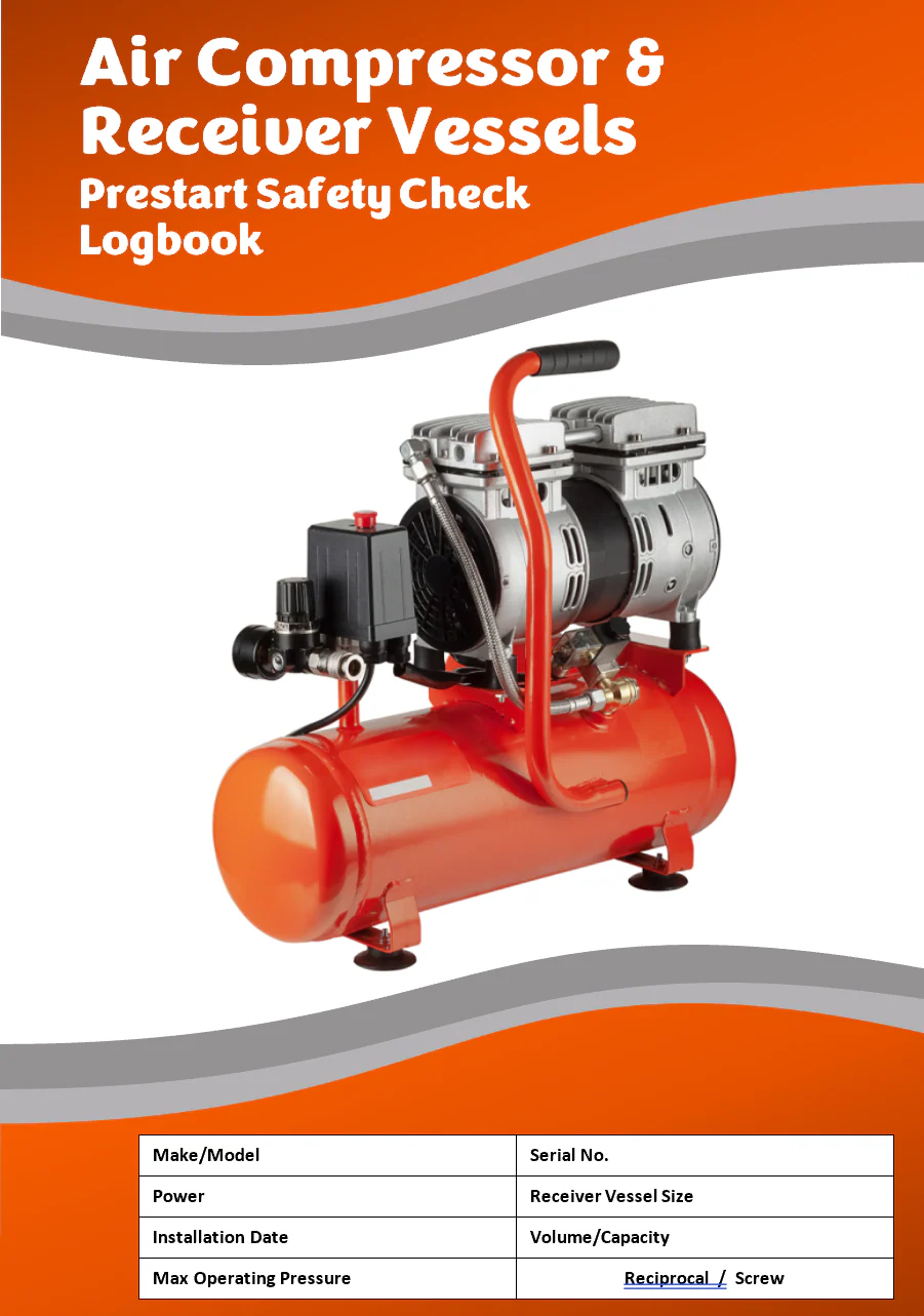 Air Compressor & Receiver Vessel Pre Start Checklist and Maintenance Logbook