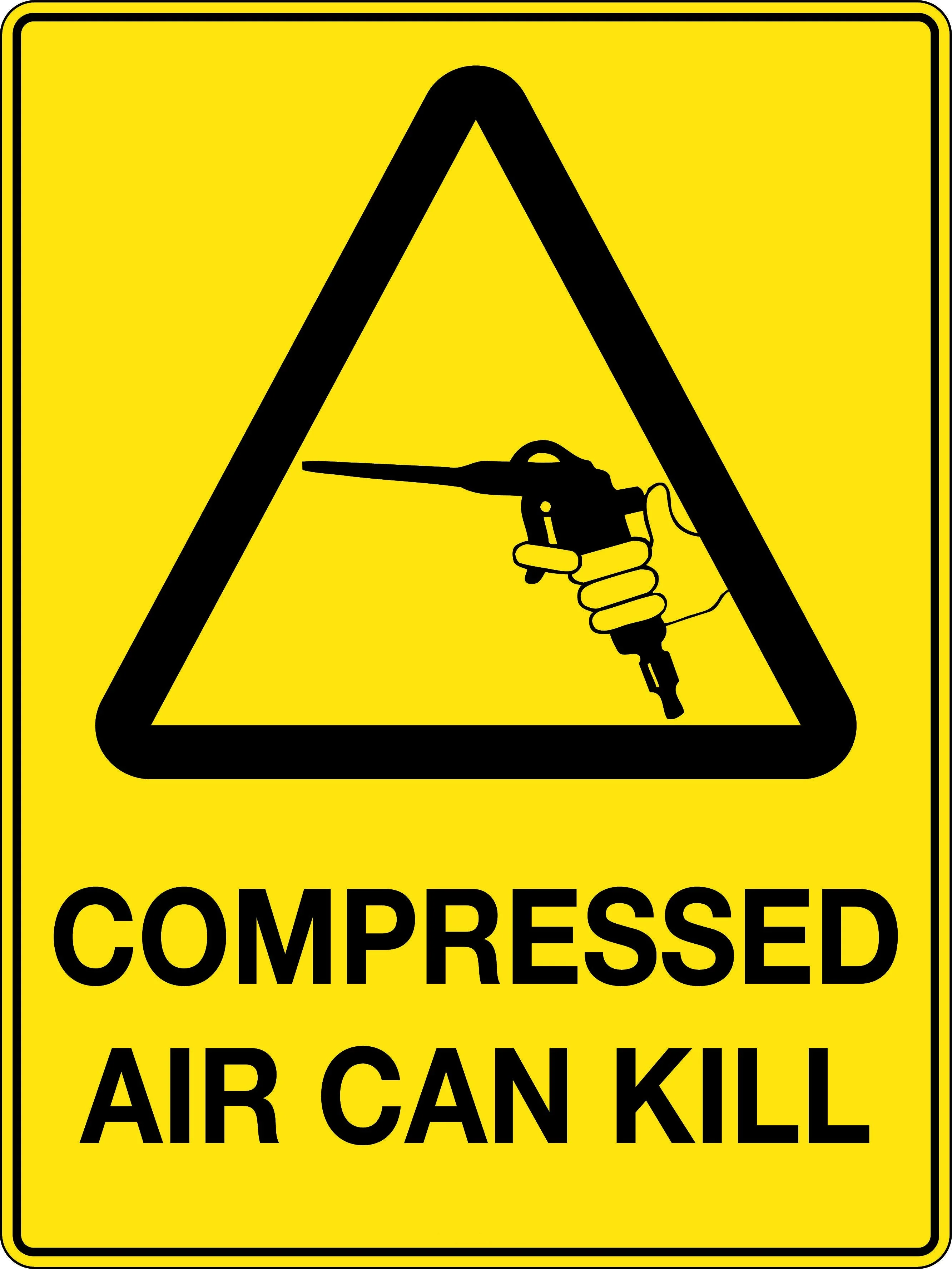 Caution Sign 'Compressed Air Can Kill'