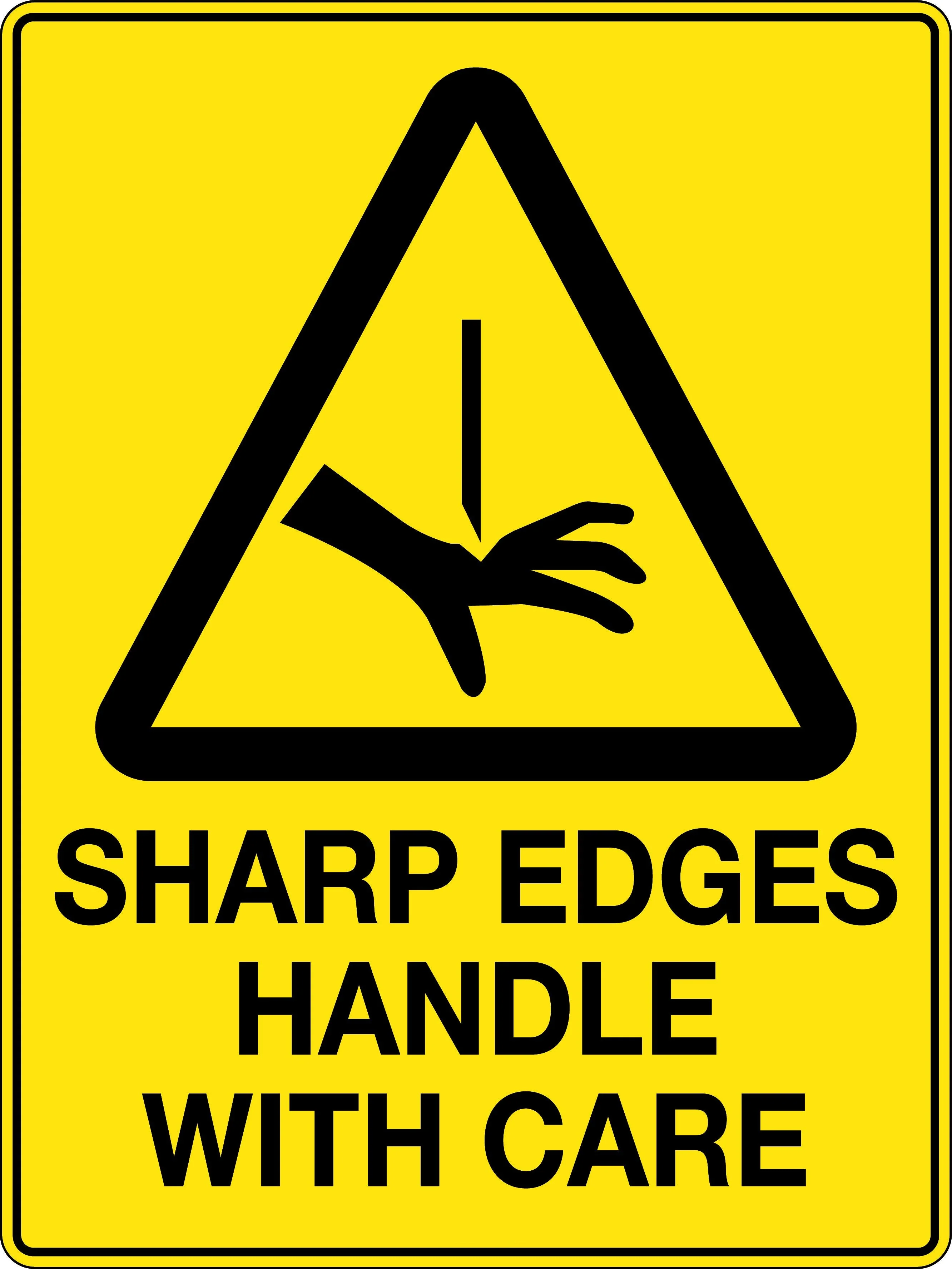 Caution Sign 'Sharp Edges Handle with Care'