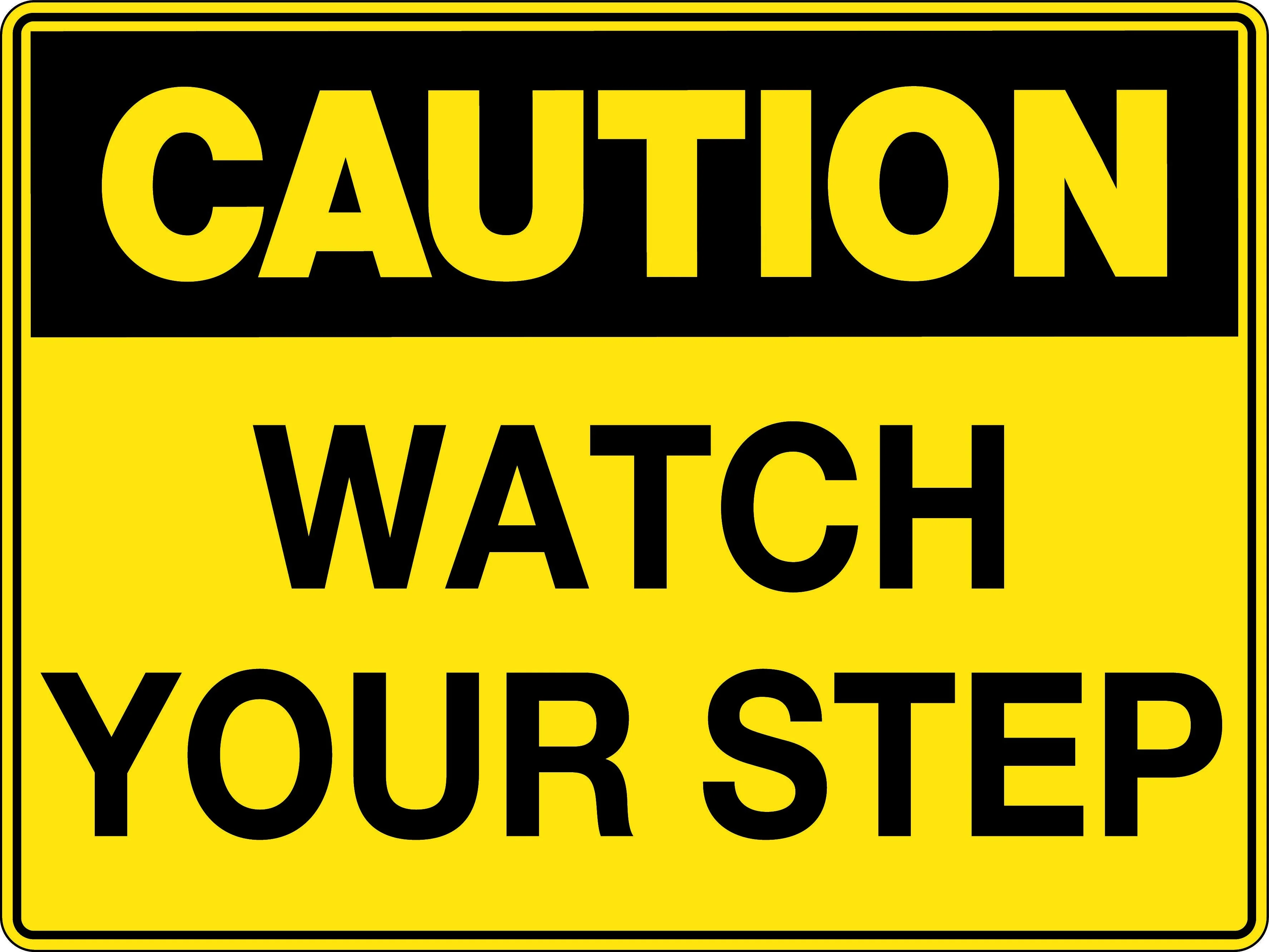 Caution Sign 'Watch Your Step'