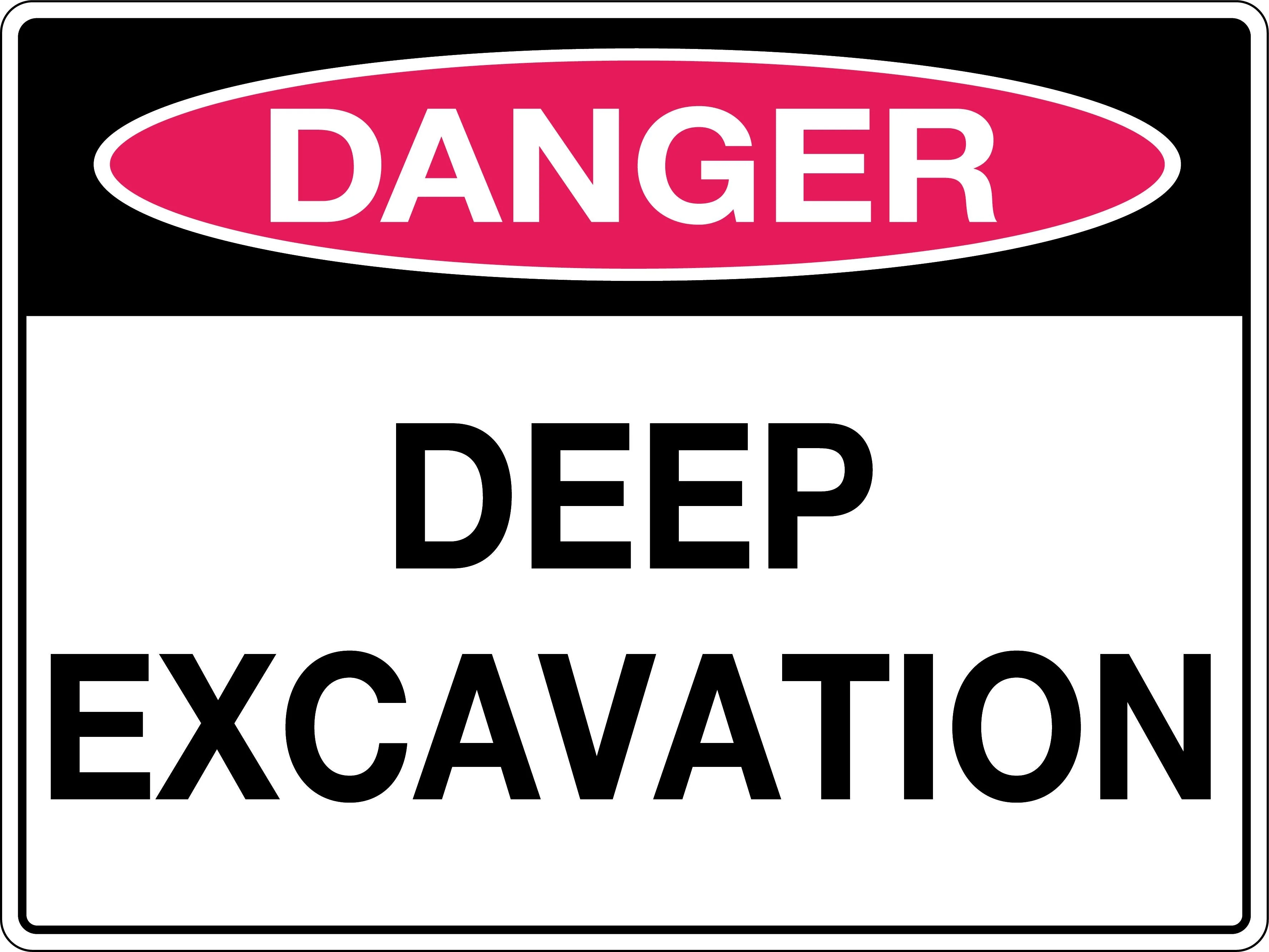 Danger Sign 'Deep Excavation'