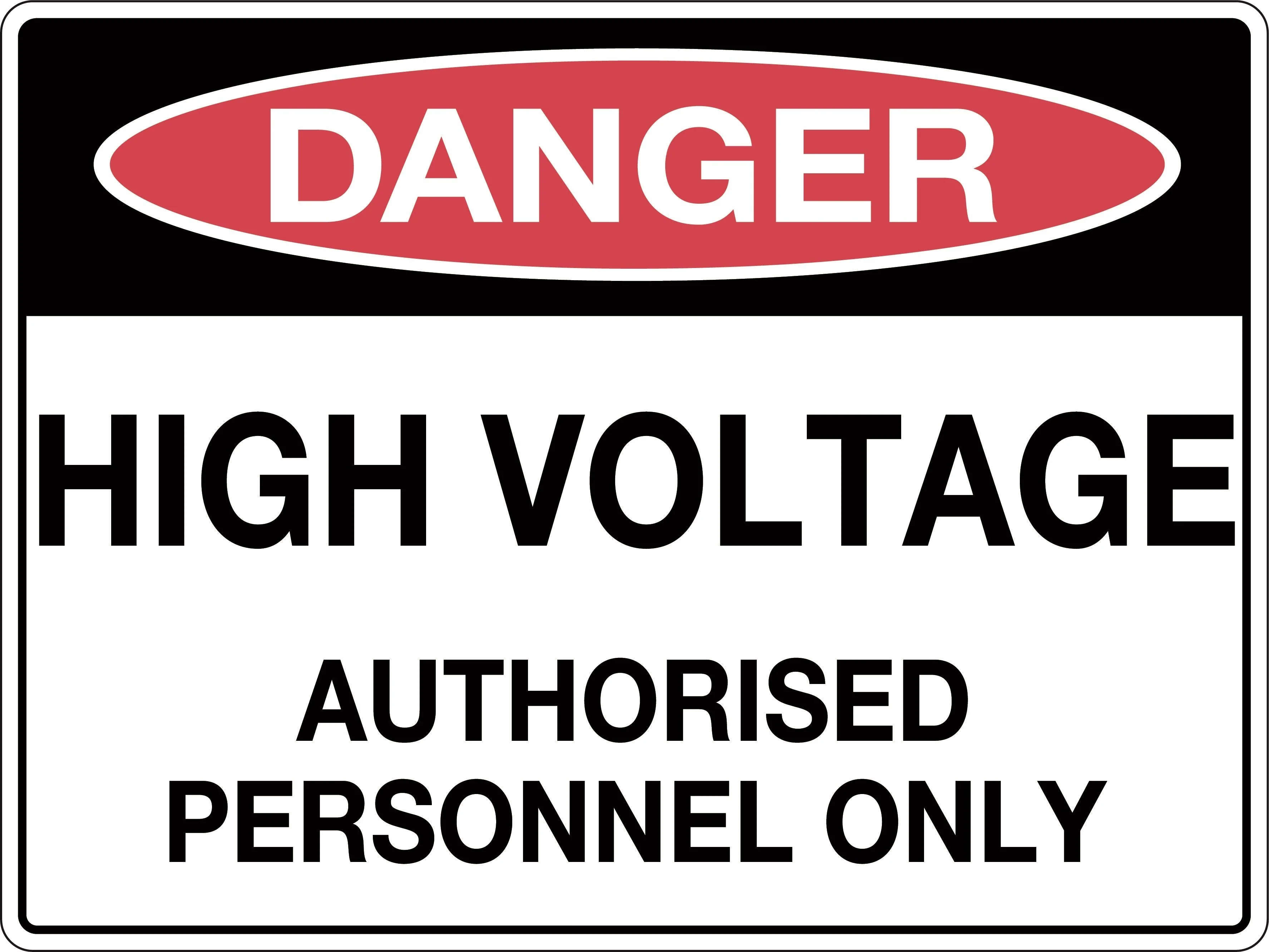 Danger Sign 'High Voltage Authorised Personnel Only'