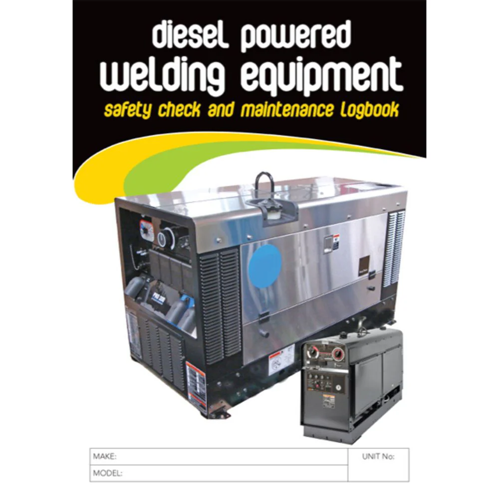 Diesel Powered Welding Equipment Pre Start Safety Check Logbook
