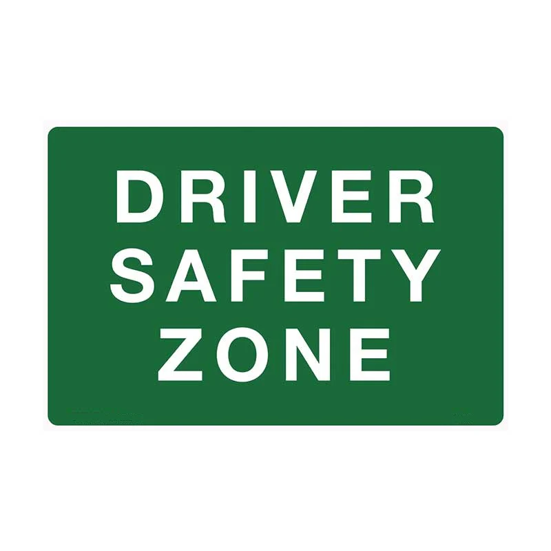Driver Safety Zone Sign