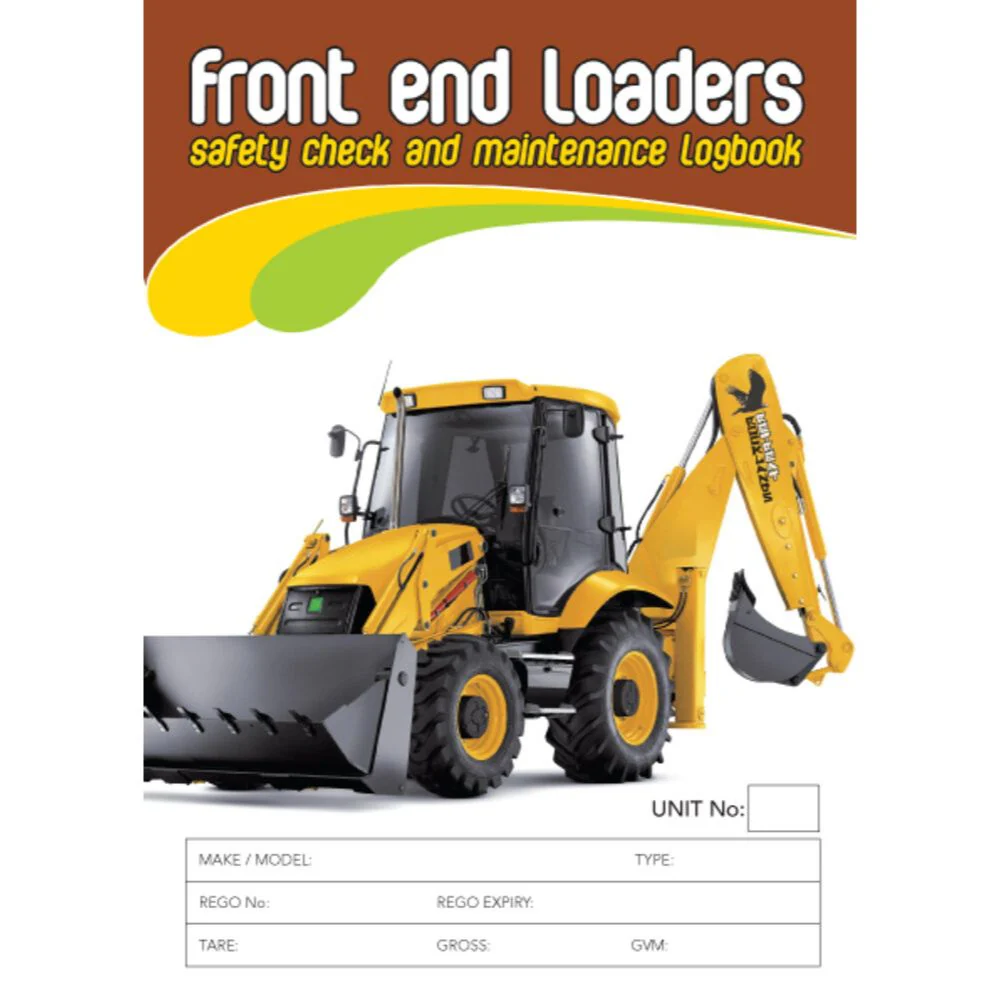 Front End Loader Pre Start Safety and Maintenance Check Logbook