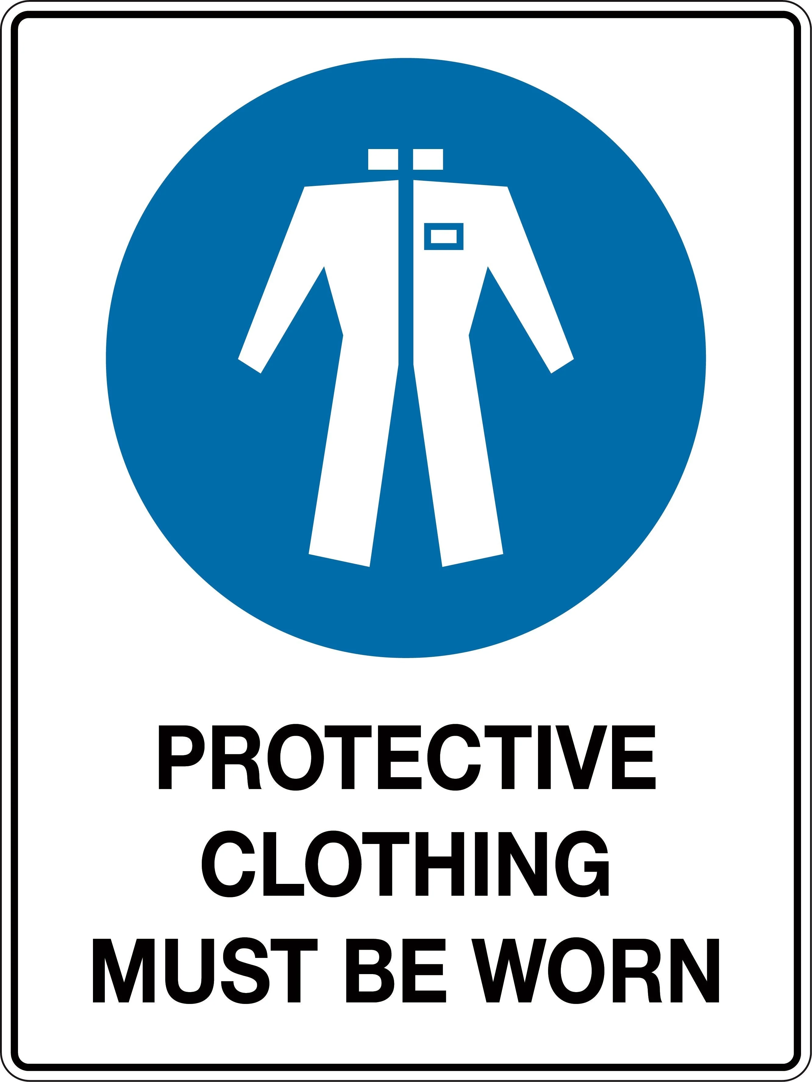 Mandatory Sign 'Protective Clothing Must be Worn In This Area'