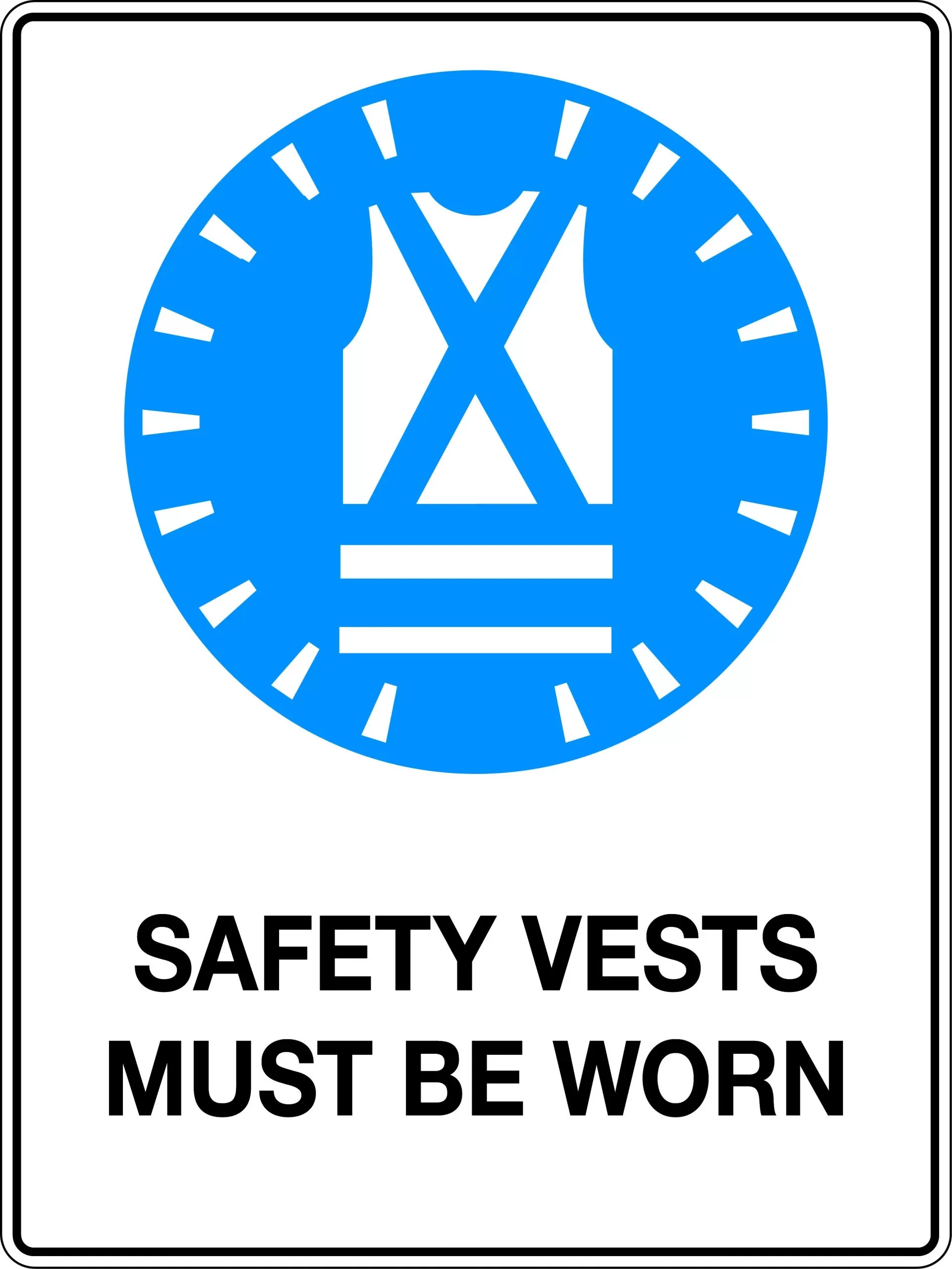Mandatory Sign 'Safety Vests Must be Worn'