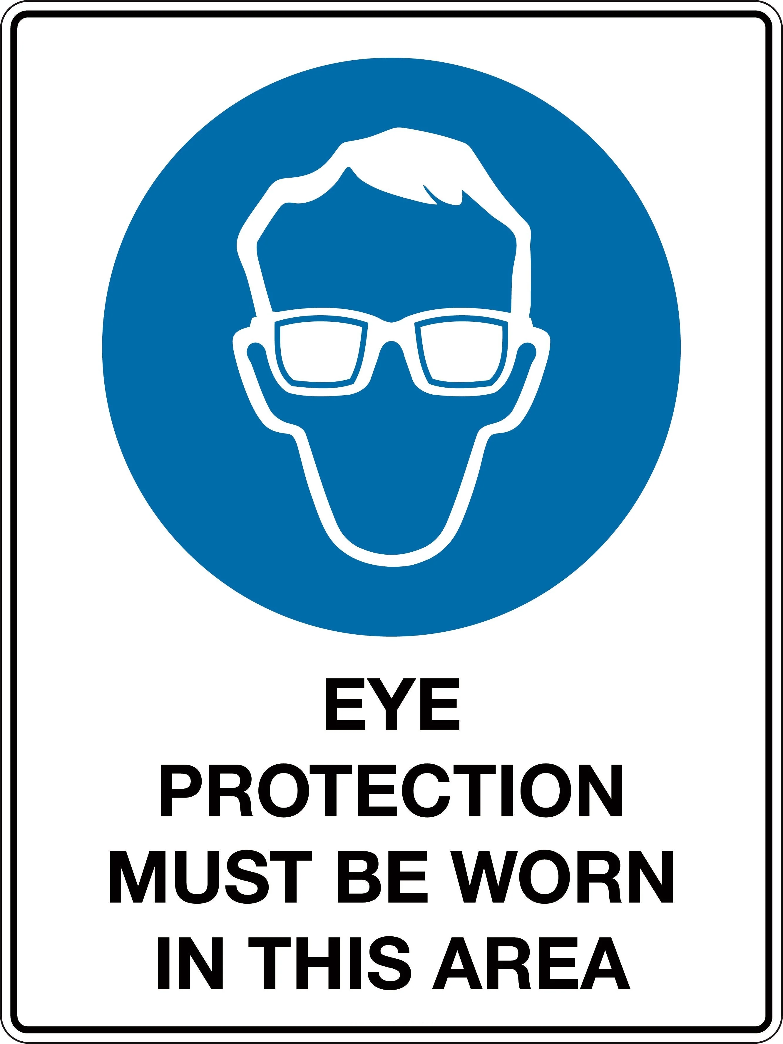 Mandatory Sign 'Eye Protection Must Be Worn In This Area'