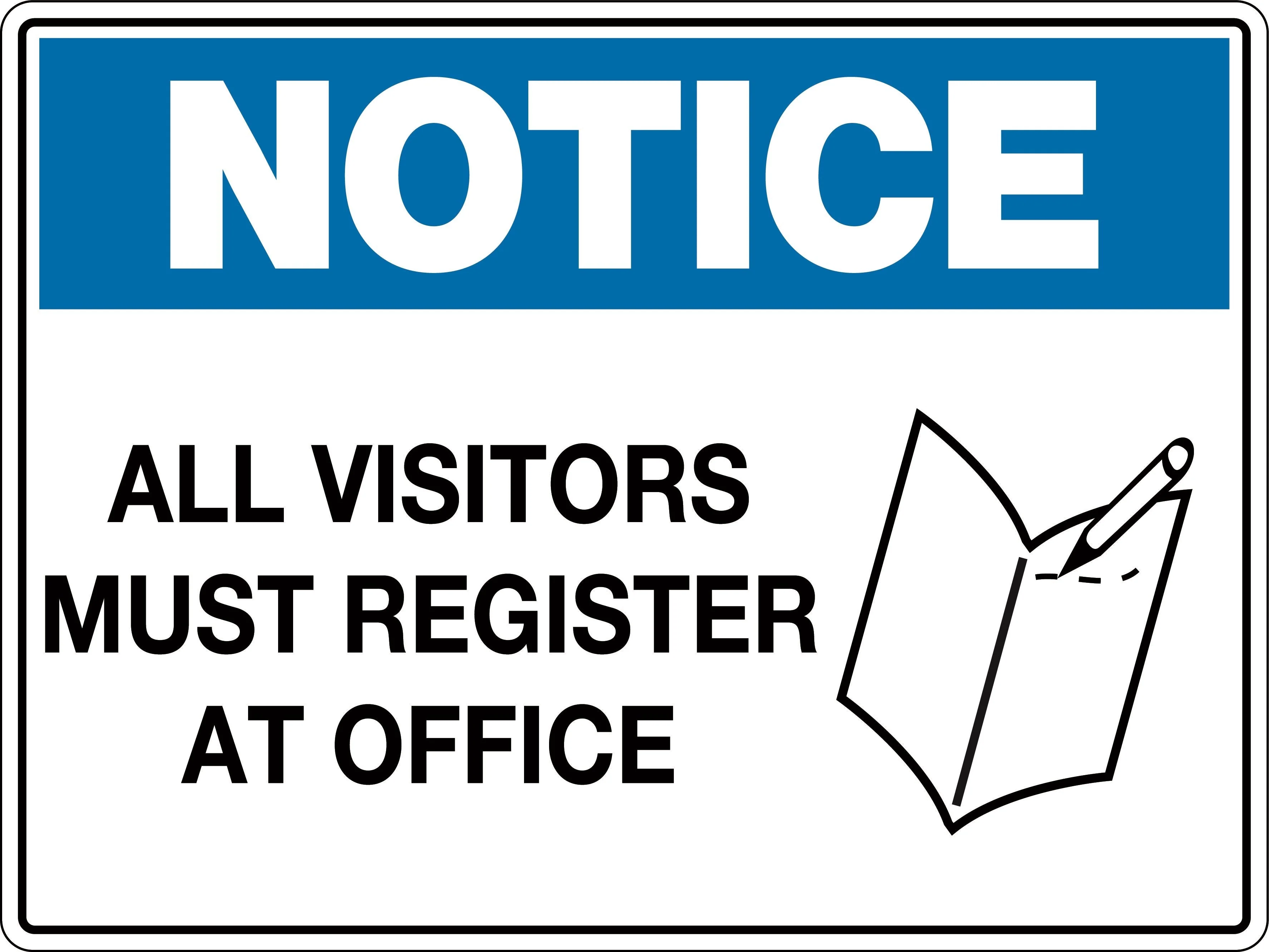 Notice Sign 'All Visitors Must Register at Office'