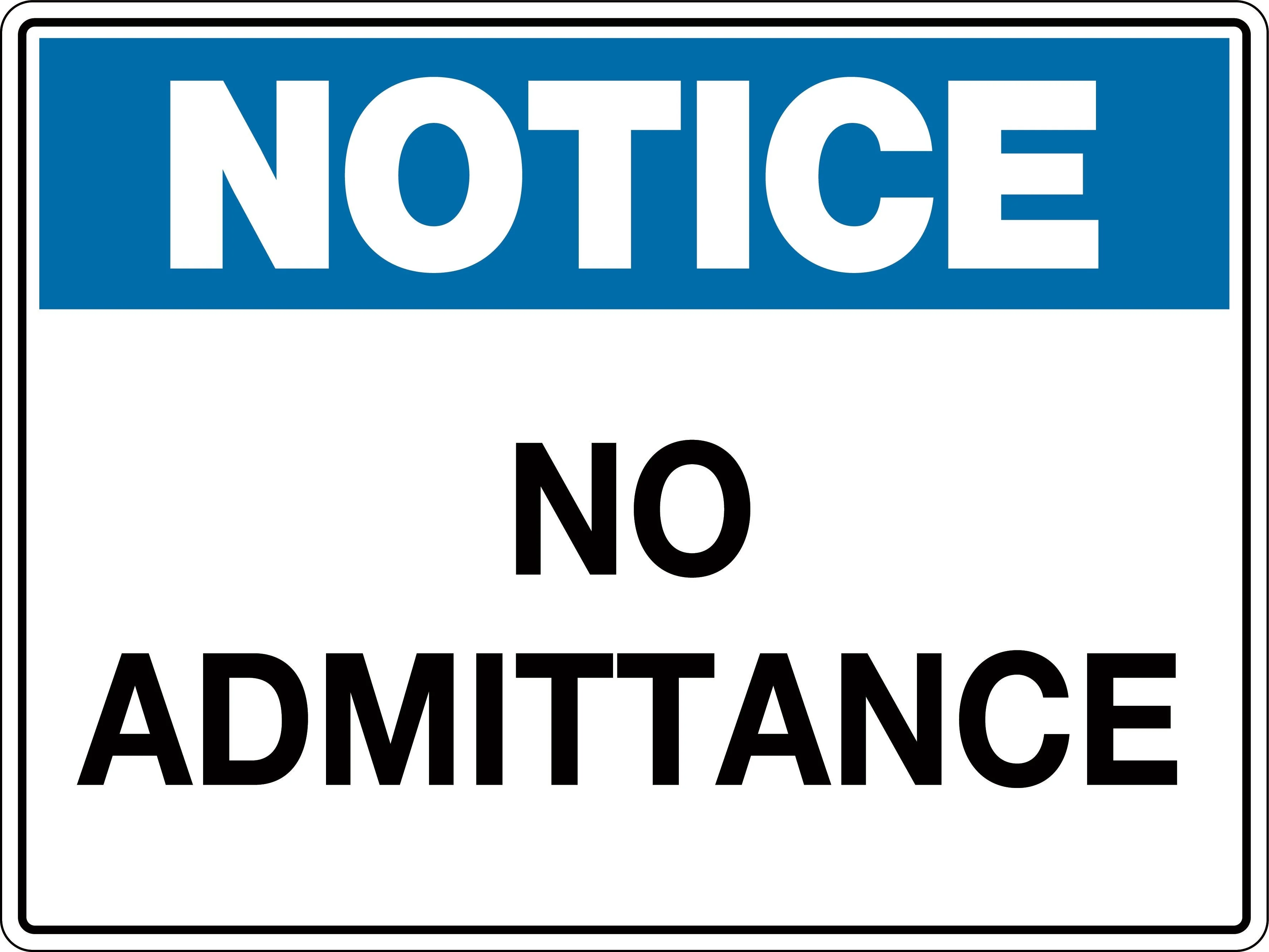 Notice Sign 'No Admittance'