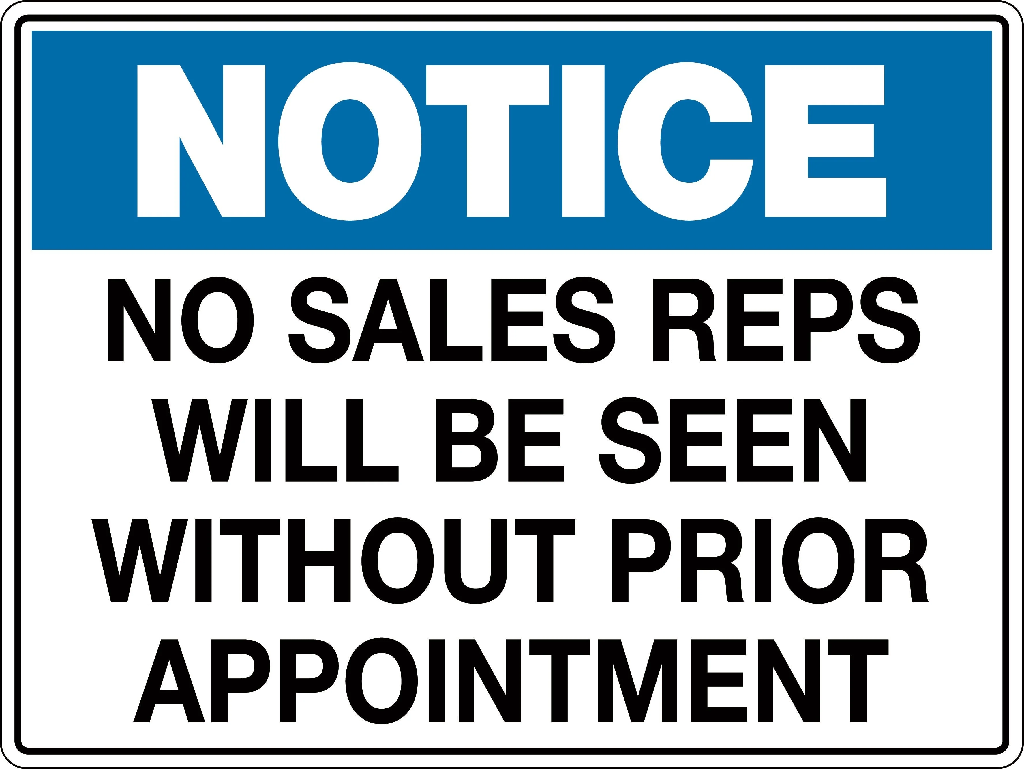 Notice Sign 'No Sales Reps Will Be Seen Without Prior Appointment'