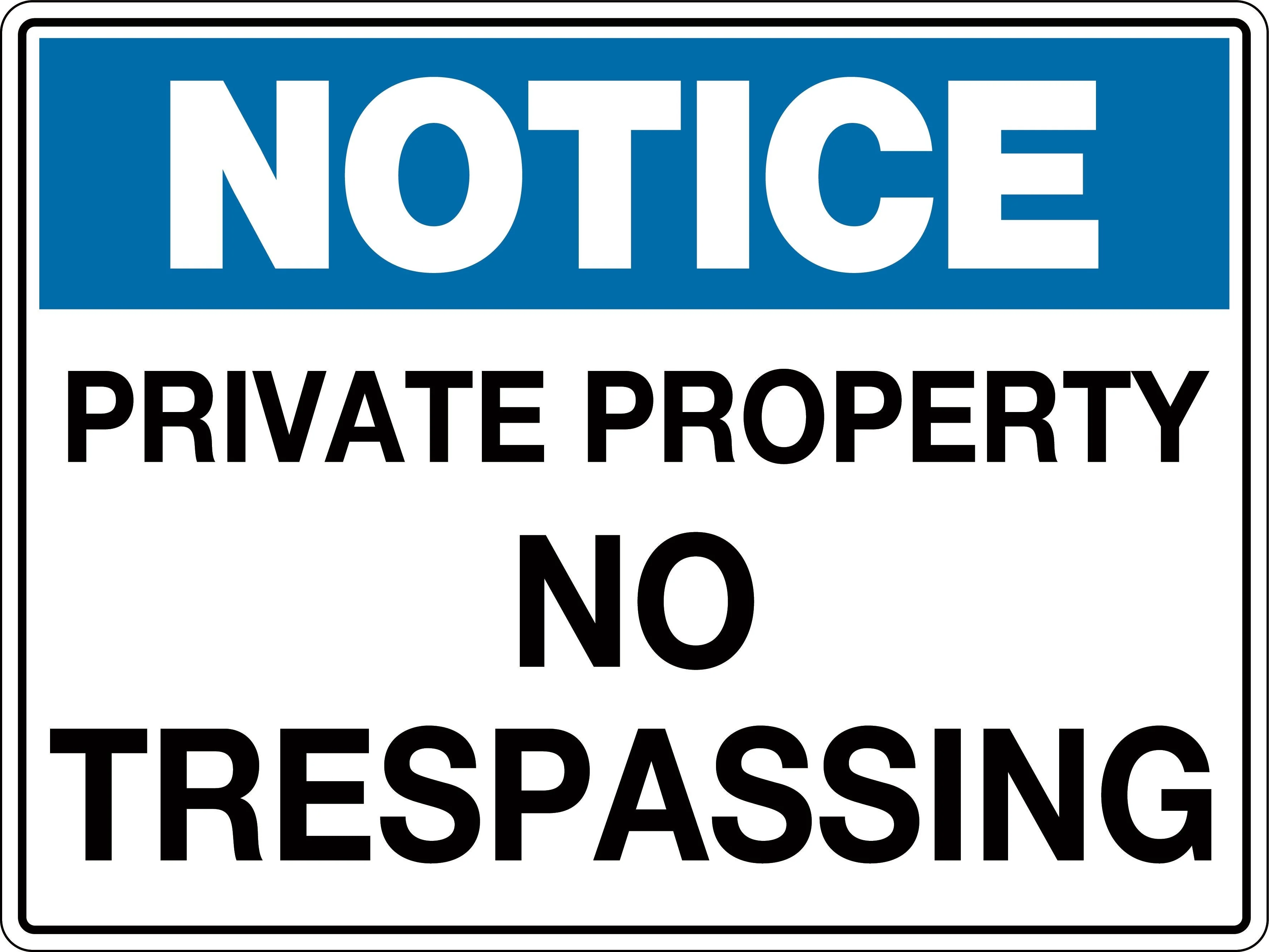 Notice Sign 'Private Property No Trespassing'