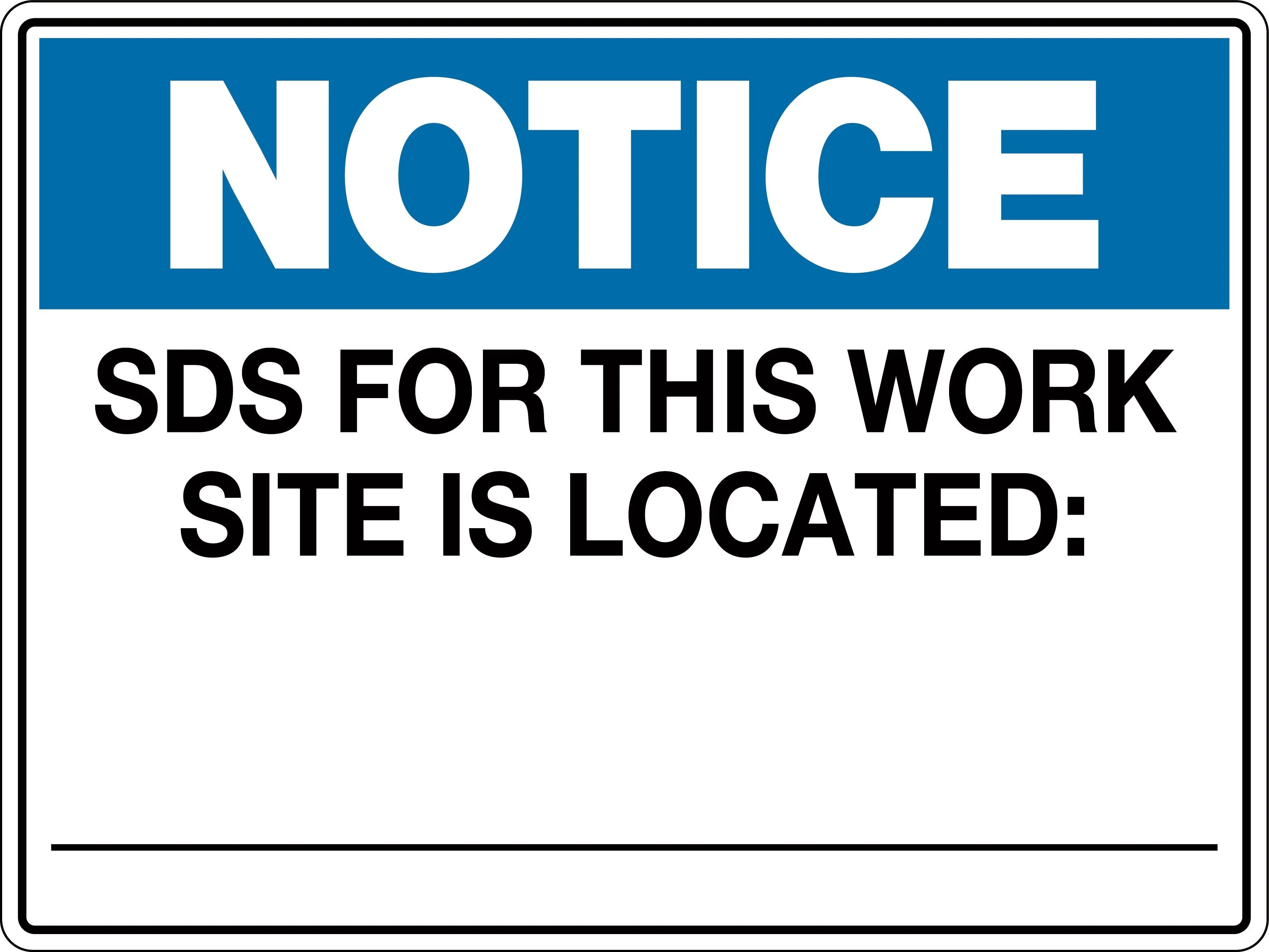 Notice Sign 'SDS For This Site Is Located'