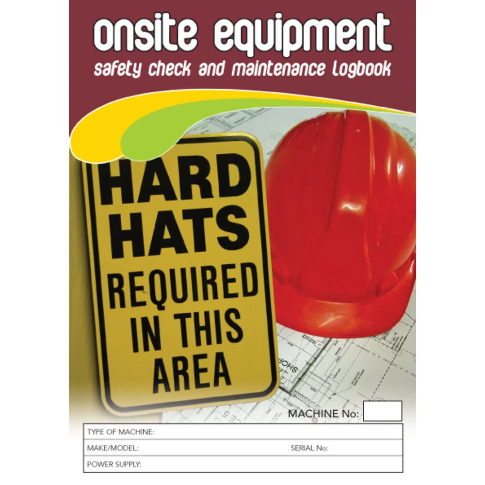 Onsite Equipment Safety Pre Start Checklist and Maintenance Logbook