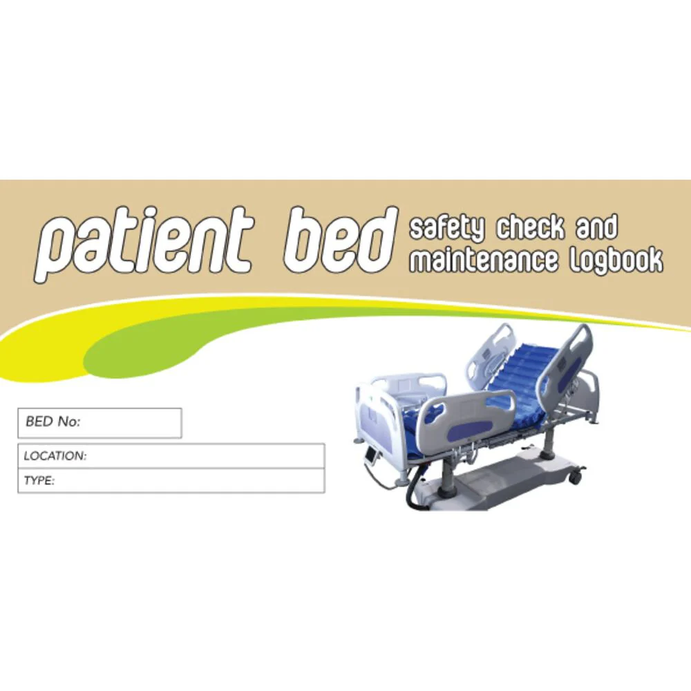 Patient Bed Safety Pre Start Checklist and Maintenance Logbook