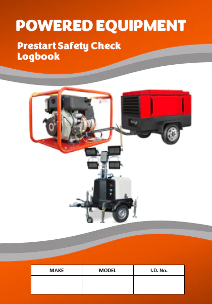 Powered Equipment Safety Pre Start Checklist and Maintenance Logbook