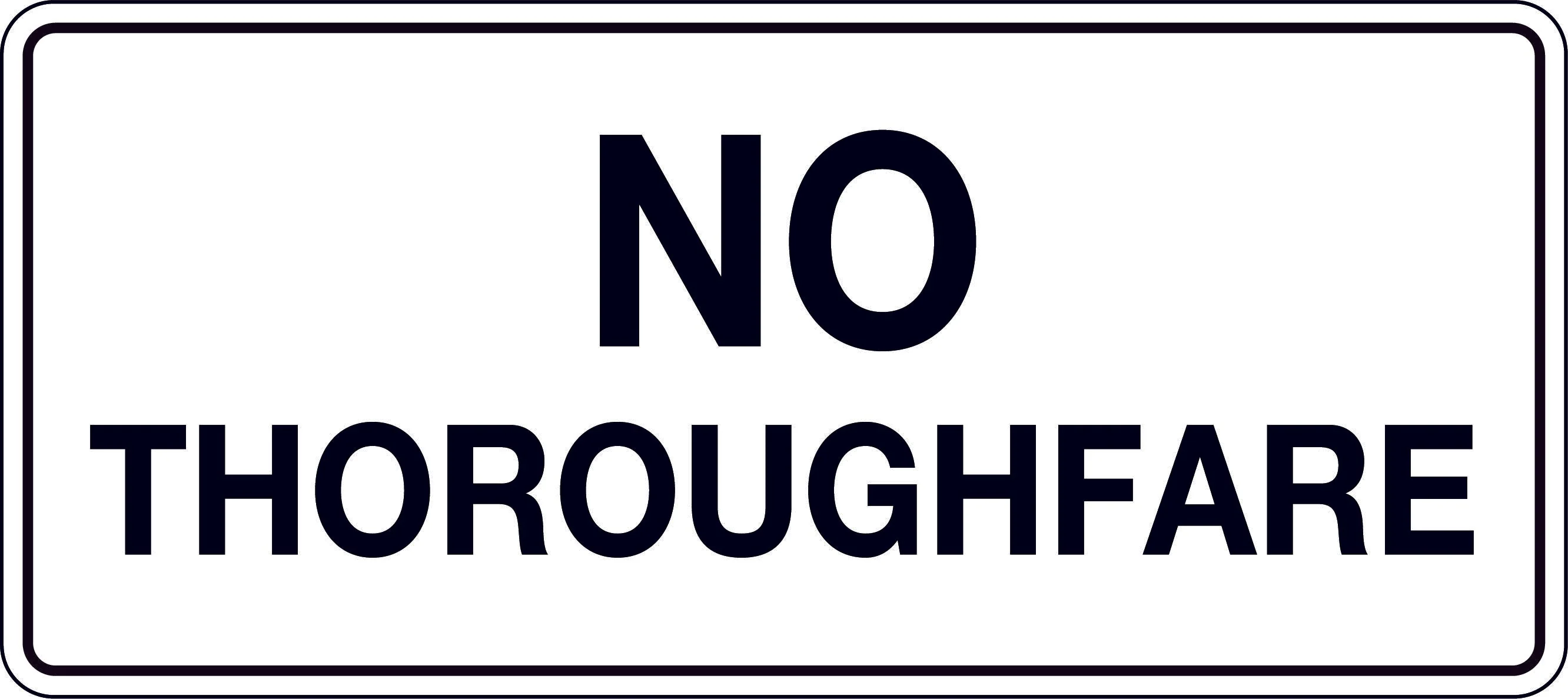 Sign 'No Thoroughfare'