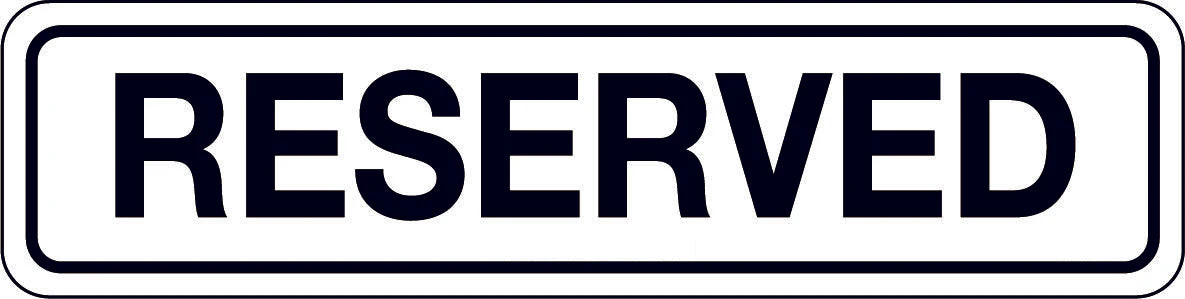 Sign 'Reserved'