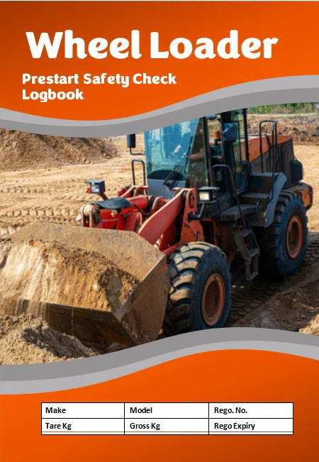 Wheel Loader Pre Start Check and Maintenance Logbook